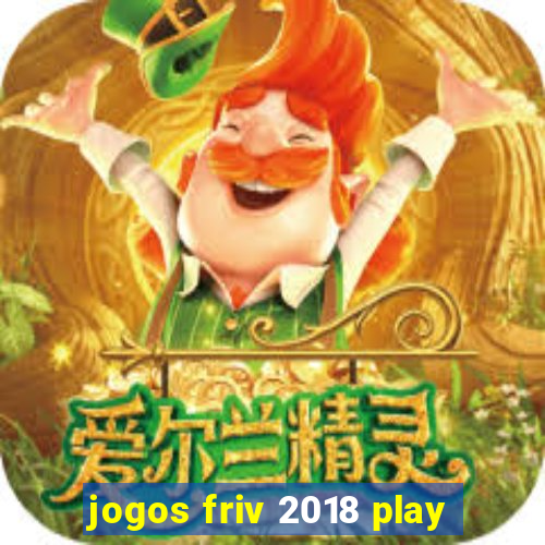 jogos friv 2018 play